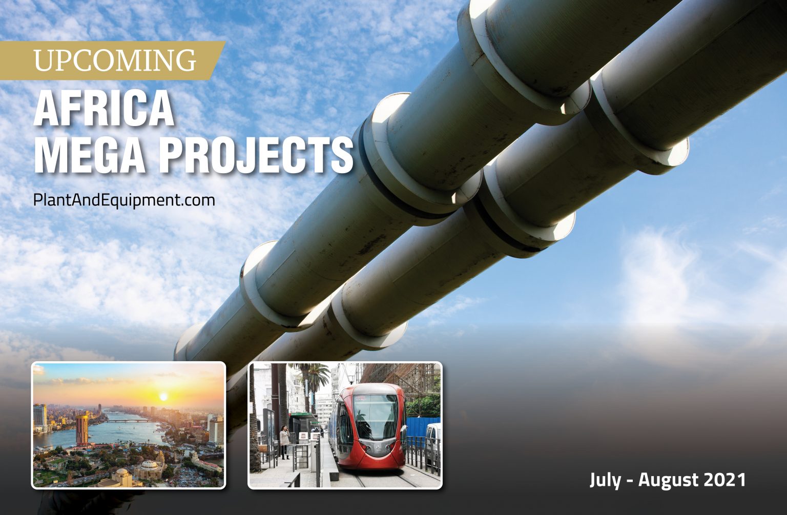 Latest Africa Mega Projects from July and August 2021
